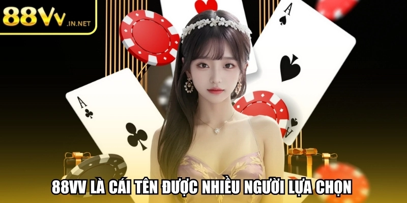 88vv-la-cai-ten-duoc-nhieu-nguoi-lua-chon
